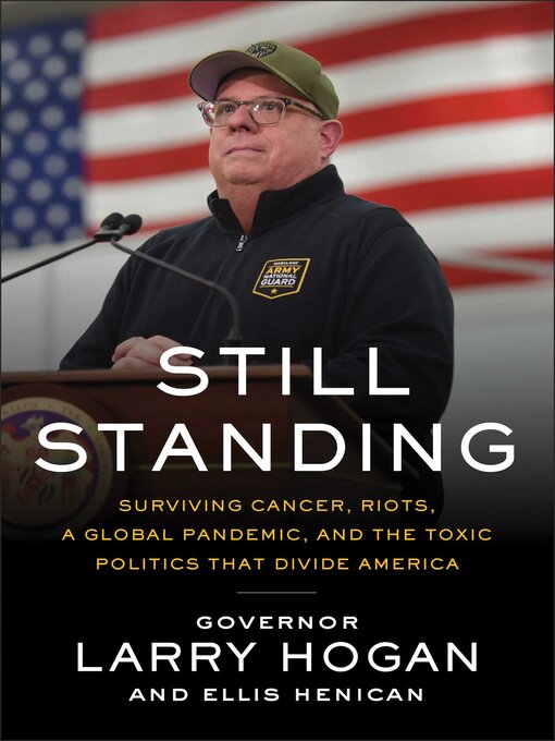 Title details for Still Standing by Larry Hogan - Available